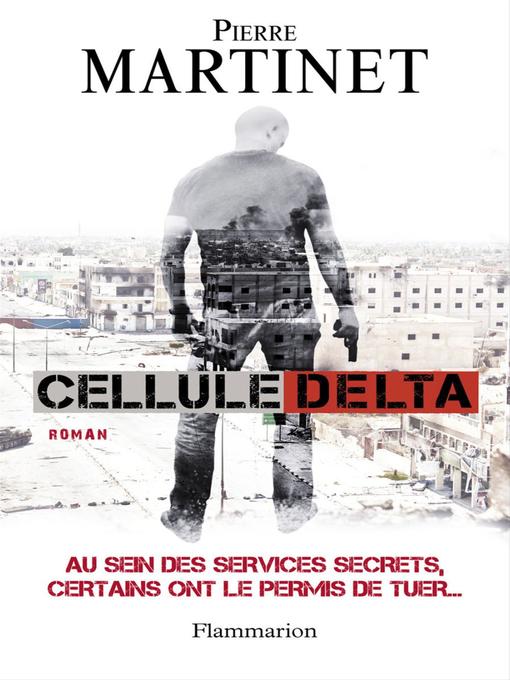 Title details for Cellule Delta by Pierre Martinet - Wait list